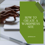 How to Create a WordPress Site